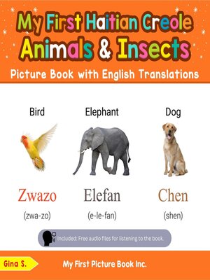 cover image of My First Haitian Creole Animals & Insects Picture Book with English Translations